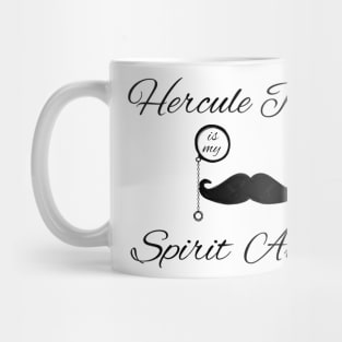 Hercule Poirot is my Spirit Animal Mug